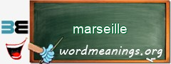 WordMeaning blackboard for marseille